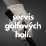 Opravy a úpravy golfových holí