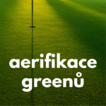 AERIFIKACE GREENŮ